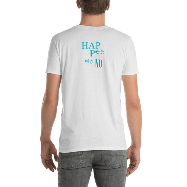 HAP pee why NO Short-Sleeve Unisex T-Shirt